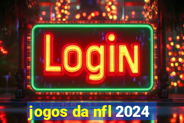 jogos da nfl 2024